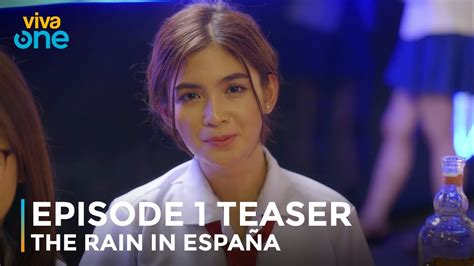 The Rain In España | Episode 1 Teaser | May 1 only on Viva One - YouTube