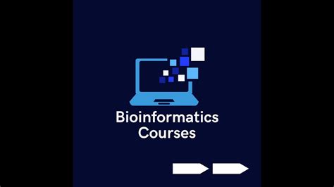 Courses on Bioinformatics | enhance your knowledge and skill in the ...