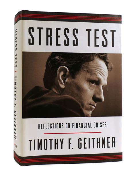 STRESS TEST : Reflections on Financial Crises | Timothy F. Geithner ...