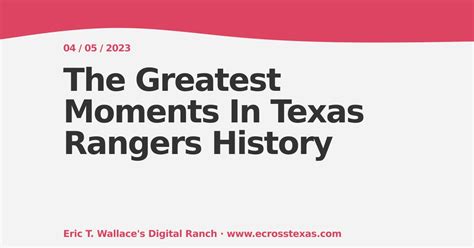 The Greatest Moments In Texas Rangers History | ecrosstexas.com