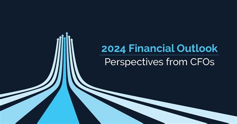 2024 Financial Outlook: Perspectives From CFOs