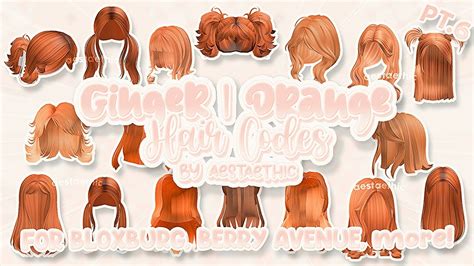 BERRY AVENUE CODES HAIR GINGER | ORANGE PT.6! & BLOXBURG CODES HAIR & BROOKHAVEN HAIR CODES # ...