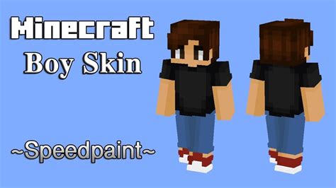 Minecraft - Boy Skin | Speedpaint (For My Brother :D) - YouTube