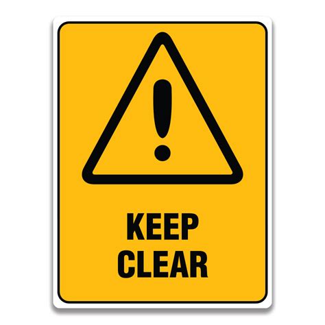 KEEP CLEAR SIGN - Safety Sign and Label