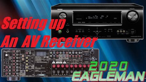 How To Set Up An AV Receiver, The Basics - YouTube