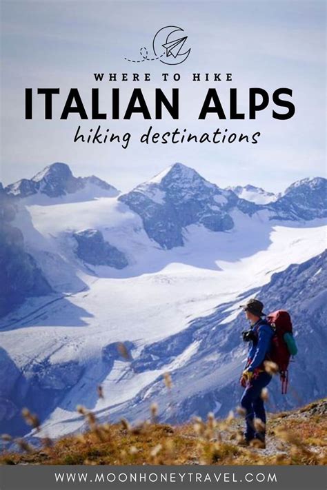 Italian Alps: 10 Stunning Hiking Destinations | Moon & Honey Travel