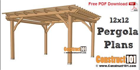 12x12 Pergola Plans - PDF Download - Construct101