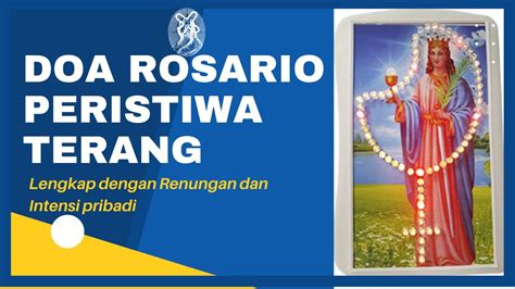 DOA ROSARIO PERISTIWA TERANG [ Lengkap dengan renungan dan Intensi Pribadi] - YouTube