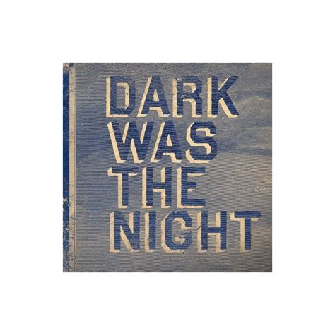 VARIOUS - DARK WAS THE NIGHT