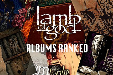 Lamb of God Albums Ranked