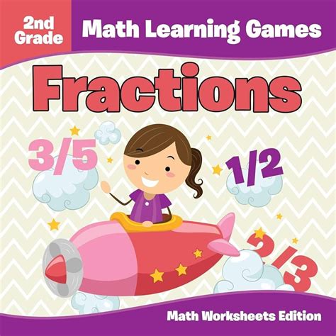 2nd Grade Math Learning Games: Fractions Math Worksheets Edition ...