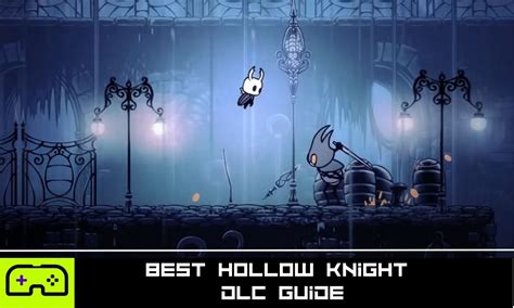 Best Hollow Knight DLC Guide - Indie Game Culture