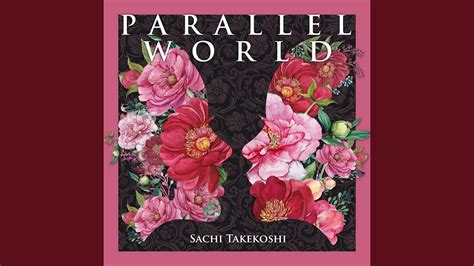 PARALLEL WORLD - YouTube