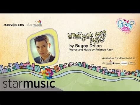 Umiiyak Ang Puso - Bugoy Drilon - Lyrics and Everything