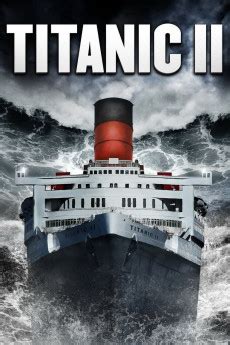 Titanic II (2010) YIFY - Download Movie TORRENT - YTS