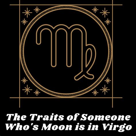 How to Understand the Traits of Someone Who's Moon Is in Virgo - Exemplore