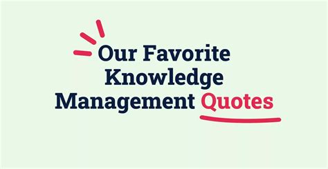 Our Favorite Knowledge Management Quotes of ALL time - Whale