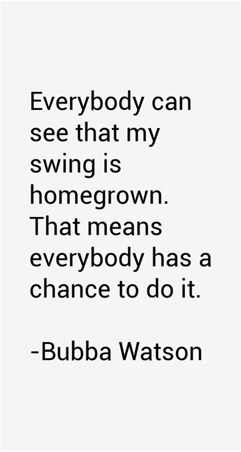 Bubba Watson Quotes. QuotesGram