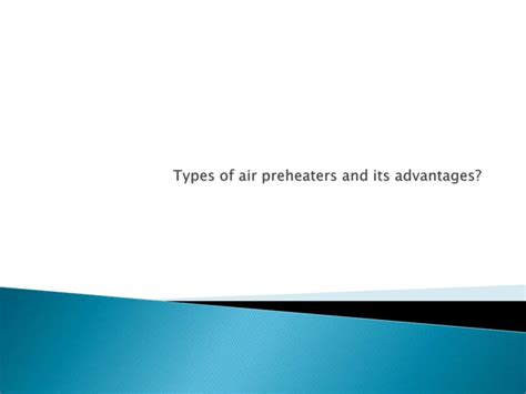 Types of air preheaters and its advantages | PPT