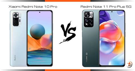 Compare Xiaomi Redmi Note 10 Pro vs Redmi Note 11 Pro Plus 5G specs and ...