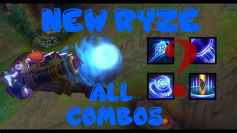 Ryze Rework (2016) - ALL COMBOS - YouTube