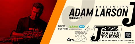 Book tickets for Adam Larson (Kansas City, USA) plays at KwaSec