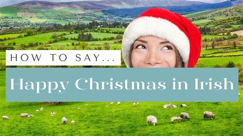 How to say Happy Christmas in Irish, as Gaeilge and happy christmas to ...