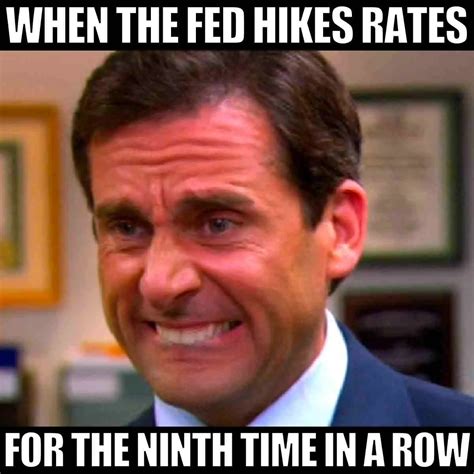 25 Best Fed Rate Hike Memes About Interest Rates