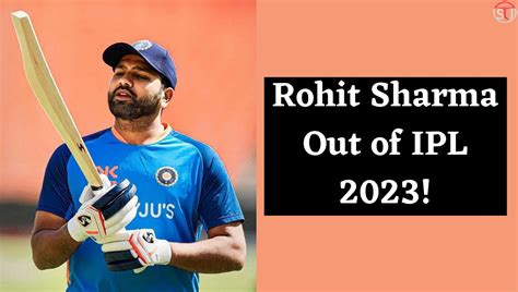 See Why Would Rohit Sharma Leave IPL 2023 in Between