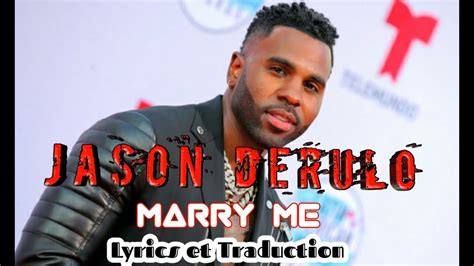 Jason Derulo Lyrics et Traduction [Marry me] - YouTube