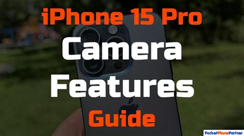 Guide to iPhone 15 Pro Camera Features: Enhancing Your Photography ...