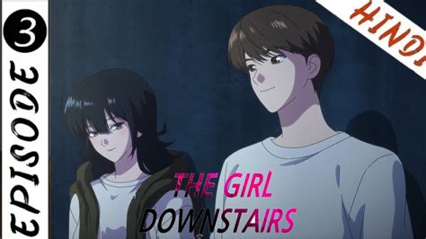 The Girl Downstairs Episode 3 Explained in Hindi | Want To Know You More | New Anime 2023 - YouTube