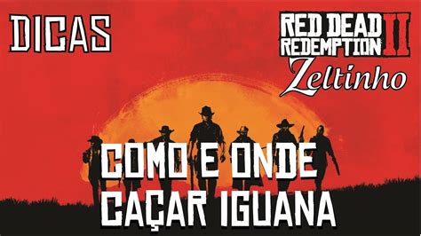 Red Dead Redemption 2 - Como Caçar Iguana - YouTube