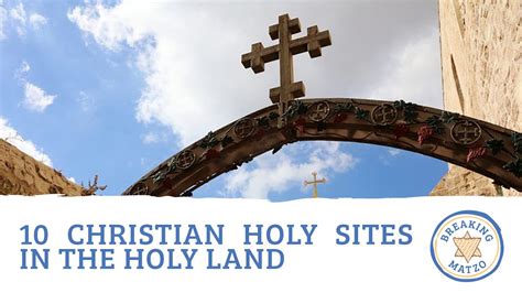 10 Christian Holy Sites in the Holy Land. - YouTube