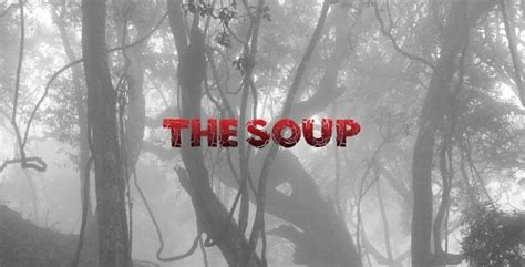 The Soup - Creepypasta