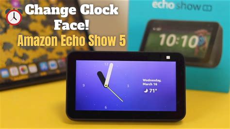 Amazon Echo Show 5: How to Change Clock Faces! - YouTube