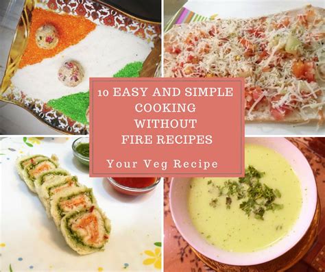 10 easy and simple cooking without fire recipes - Your Veg Recipe