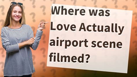 Where was Love Actually airport scene filmed? - YouTube