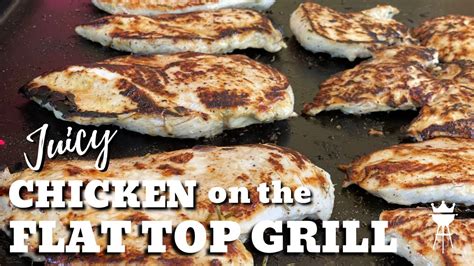 Chicken on the Flat Top Grill (Juicy,fresh, and easy) - YouTube