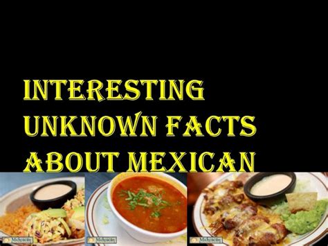 Interesting unknown facts about mexican cuisine