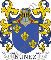 Nunez Family Crest, Coat of Arms and Name History