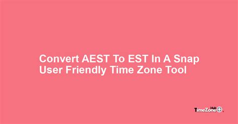 AEST to EST | Timezone Time Converter