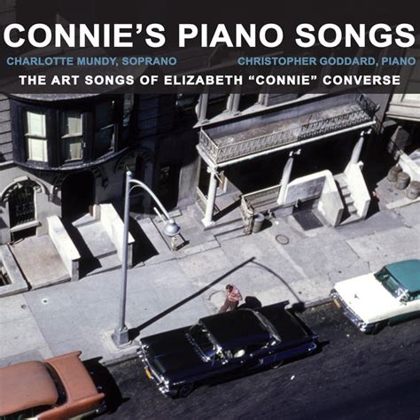 Connie's Piano Songs | Connie Converse, Charlotte Mundy, Christopher Goddard | Connie's Piano Songs