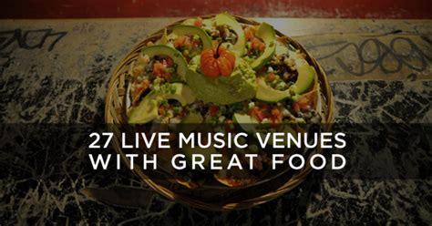 27 Live Music Venues With Great Food