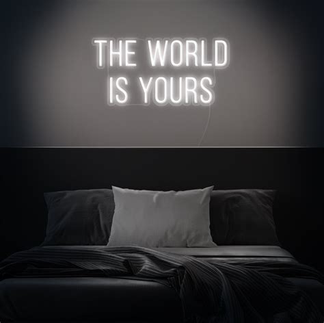 THE WORLD IS YOURS Neon LED Sign – Fancelite