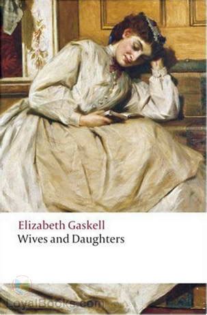 Wives and Daughters by Elizabeth Gaskell - Free at Loyal Books