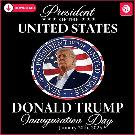 2025 Inauguration Day For 47th President Donald Trump In Png Format ...