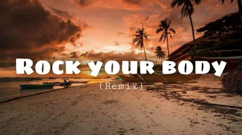 Justin timberlake - Rock your body (remix) - YouTube