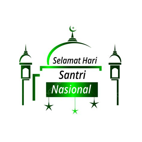 Desain Ucapan Hari Santri Nasional, Hari Santri, Santri, Nahdatul Ulama PNG Transparent Image ...