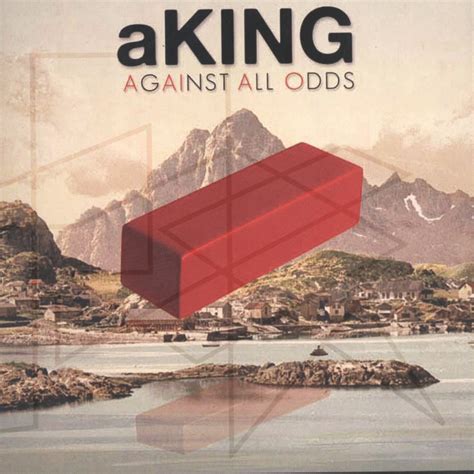 ‎Against All Odds - Album by aKING - Apple Music